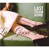 Last Good Kiss * Last Good Kiss *