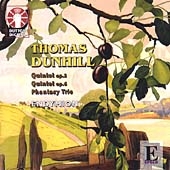 Thomas Dunhill: Quintet, Op.3; Quintet, Op.6; Phantasy Trio Thomas Dunhill: Quintet, Op.3; Quintet, Op.6; Phantasy Trio