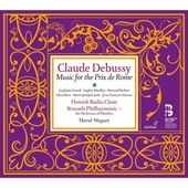 Debussy: Music for the Prix de Rome / Herve Niquet, Brussels Philharmonic, Flemish Radio Choir, etc Debussy: Music for the Prix de Rome / Herve Niquet, Brussels Philharmonic, Flemish Radio Choir, etc