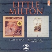 Waiting For Little Milton/Blues 'N' Soul