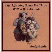 Life Affirming Songs For Those With A Bad Attitude