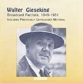 Walter Gieseking - Broadcast Recitals, 1949-1951