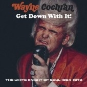 The White Night of Soul 1964-1972: Get Down With It!