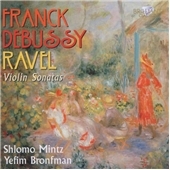 Violin Sonatas - Franck, Debussy, Ravel