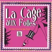 La Cage aux Folles: Karaoke Hits You Can Sing Too