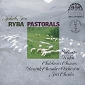 Ryba: Pastorals / Chvala, Dvorak Chamber Orchestra