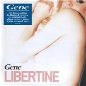 Gene/Libertine Deluxe Edition[EDSK7067]