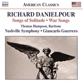 Richard Danielpour: Songs of Solitude; War Songs