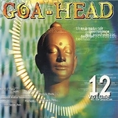 Goa Head 12 (The Best Of Goa Trance And Psychedelic Techno) [Digipak]