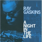 Ray Gaskins/A Night In The Life[EXCDP51]
