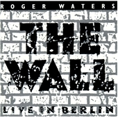 The Wall - Live In Berlin [Remaster]