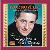 Ivor Novello Vol.2 (The Dancing Years/King's Rhapsody - Original Recordings 1939-1950)
