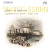 Mendelssohn: Symphonies No.1, No.4, Ruy Blas Op.95 / Andrew Litton, Bergen PO