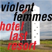 The Violent Femmes/Hotel Last Resort[PIASR1100CD]