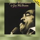 Jimmy Witherspoon And Jay McShann [Remaster]