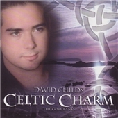 Celtic Charm -P.Lovatt-Cooper, B.Tubb, B.Whelan, K.Downie, etc / David Childs(euphonium), Cory Band Celtic Charm -P.Lovatt-Cooper, B.Tubb, B.Whelan, K.Downie, etc / David Childs(euphonium), Cory Band