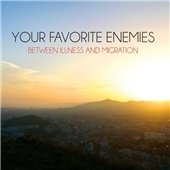 Between Illness & Migration