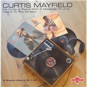 Curtis Mayfield/We Come in Peace With a Message of Love/Take It to the Streets[SNAP295CD]