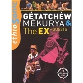 Getatchew Mekurya & The Ex (US)