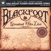 King Biscuit Flower Hour Presents Blackfoot