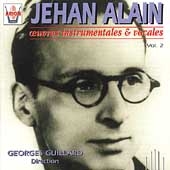 Alain: Vocal and Instrumental Works, Vol. 2