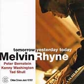 The Melvin Rhyne Trio/Tomorrow Yesterday Today[CRC1252]