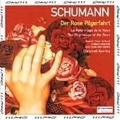 Schumann: Der Rose Pilgerfahrt / Spering, Nylund, et al