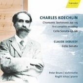 KOECHLIN:CHANSONS BRETONNES BOOK 1-3/CELLO SONATA/DEBUSSY:CELLO SONATA:PETER BRUNS(vc)/ROGLIT ISHAY(p)