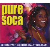 Pure Soca: Over 40 Soca Calypso Jams Pure Soca: Over 40 Soca Calypso Jams
