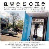Awesome (A Compilation Of American Bands On A Dutch Label Named After A German Town)