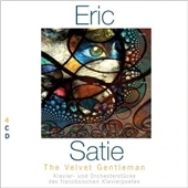 Erik Satie: The Velvet Gentleman
