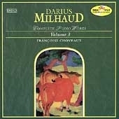 Milhaud: Complete Piano Works, Volume 3 Milhaud: Complete Piano Works, Volume 3