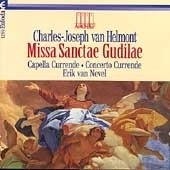 Van Helmont: Missa Sanctae Gudilae; Fiocco, Brehy / Nevel Van Helmont: Missa Sanctae Gudilae; Fiocco, Brehy / Nevel