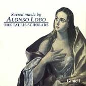 Sacred Music by Alonso Lobo / Philips, Tallis Scholars