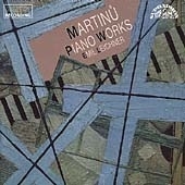 Martinu: Piano Works Martinu: Piano Works