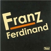 Franz Ferdinand Franz Ferdinand