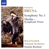 Elisabetta Brusa: Orchestral Works Vol.3 - Symphony No.1, Merlin-Symphonic Poem