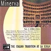 The Italian Tradition at La Scala Vol 1 (1903-1934)
