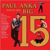 Paul Anka/Paul Anka Sings His Big 15[713522]