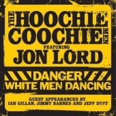 Jon Lord With The Hoochie Coochie Men/Danger White Men Dancing[ERE0184622]