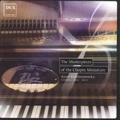 The Masterpieces of the Chopin Miniature / Karol Radziwonowicz The Masterpieces of the Chopin Miniature / Karol Radziwonowicz