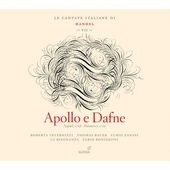 Handel: Italian Cantatas Vol.7 - Apollo e Dafne