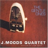 J.Moods Quartet/Gentle Ones, The