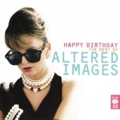 Happy Birthday (The Best Of Altered Images)