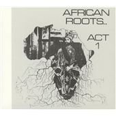 African Roots Act 1