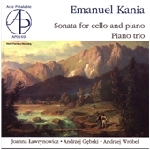 E.Kania: Cello Sonata (5/2006), Piano Trio (9/2007) / Joanna Lawrynowicz(p), Andrzej Gebski(vn), Andrzej Wrobel(vc) E.Kania: Cello Sonata (5/2006), Piano Trio (9/2007) / Joanna Lawrynowicz(p), Andrzej Gebski(vn), Andrzej Wrobel(vc)