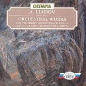 Liadov: Orchestral Works / Veronika Dudarova Liadov: Orchestral Works / Veronika Dudarova