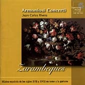 Zarambeques / Juan Carlos Rivera, Armoniosi Concerti Zarambeques / Juan Carlos Rivera, Armoniosi Concerti