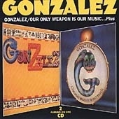 Gonzalez/Our Only Weapon Is Our Music