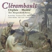 L.N.Clerambault: Orphee, Medee, Suites No.1, No.2
